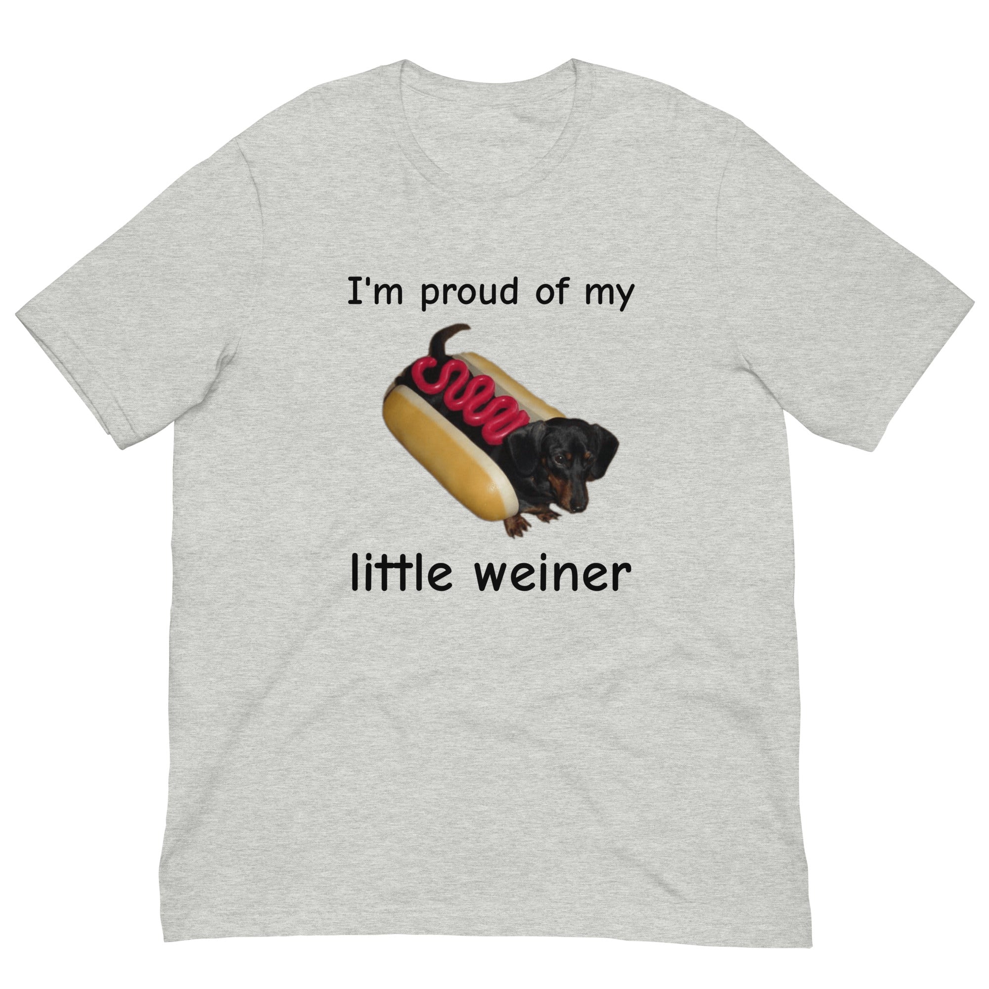 I’M PROUD OF MY LITTLE WEINER TEE